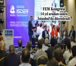 İş Makinası - FEM KONGRESİ, 14 YIL ARADAN SONRA İSTANBUL’DA DÜZENLENDİ Forum Makina